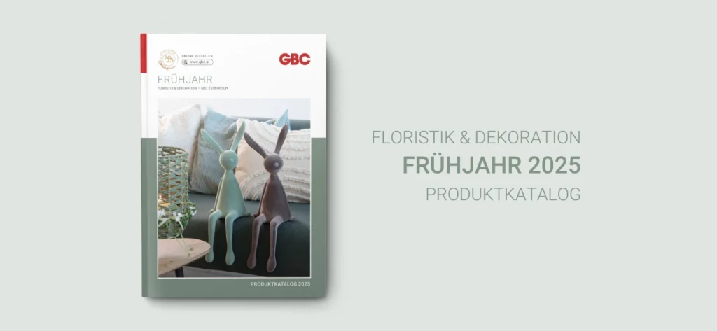 Der neue Frühjahrskatalog 2025 für Floristik und Dekoration von GBC Österreich