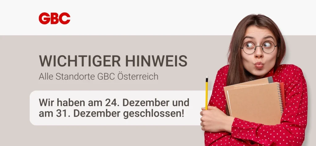 Alle Standorte von GBC Österreich am 24. Dezember sowie am 31. Dezember geschlossen