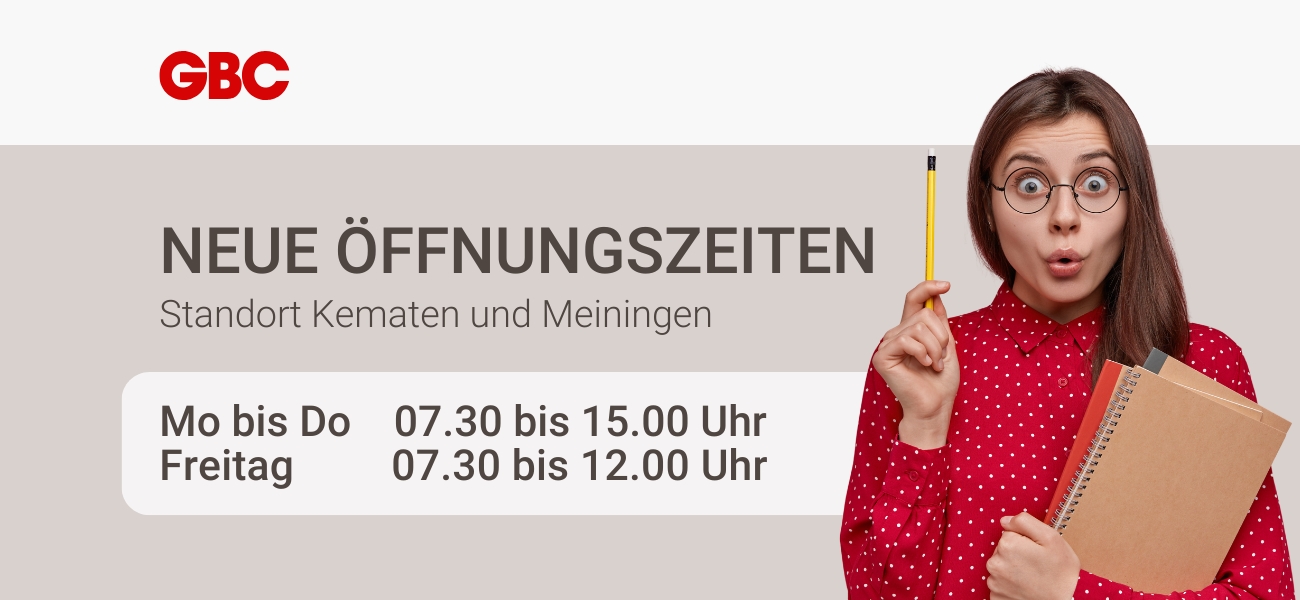 Neue Öffnungszeiten ab 1. September 2025 in Kematen und Meiningen bei GBC Österreich